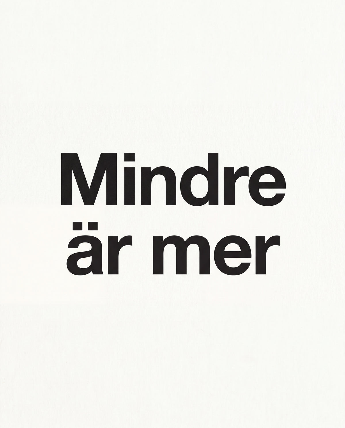 Mindre är mer