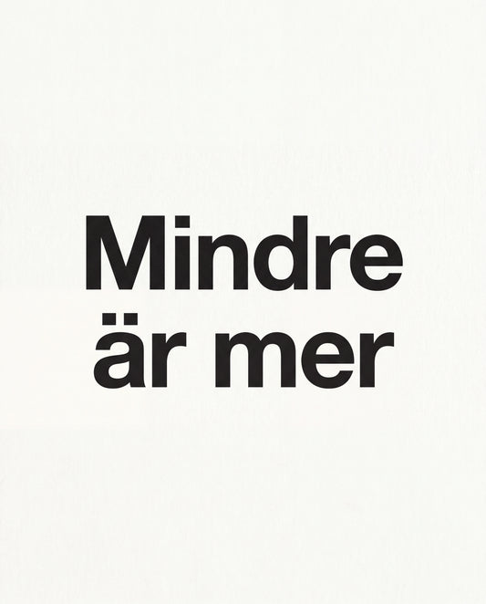 Mindre är mer