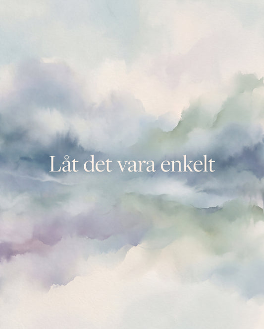 Låt det vara enkelt