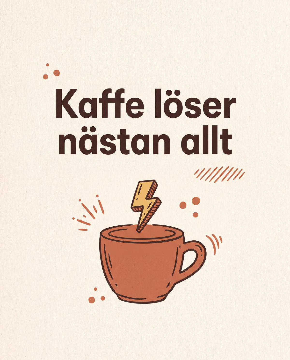 Kaffe löser nästan allt