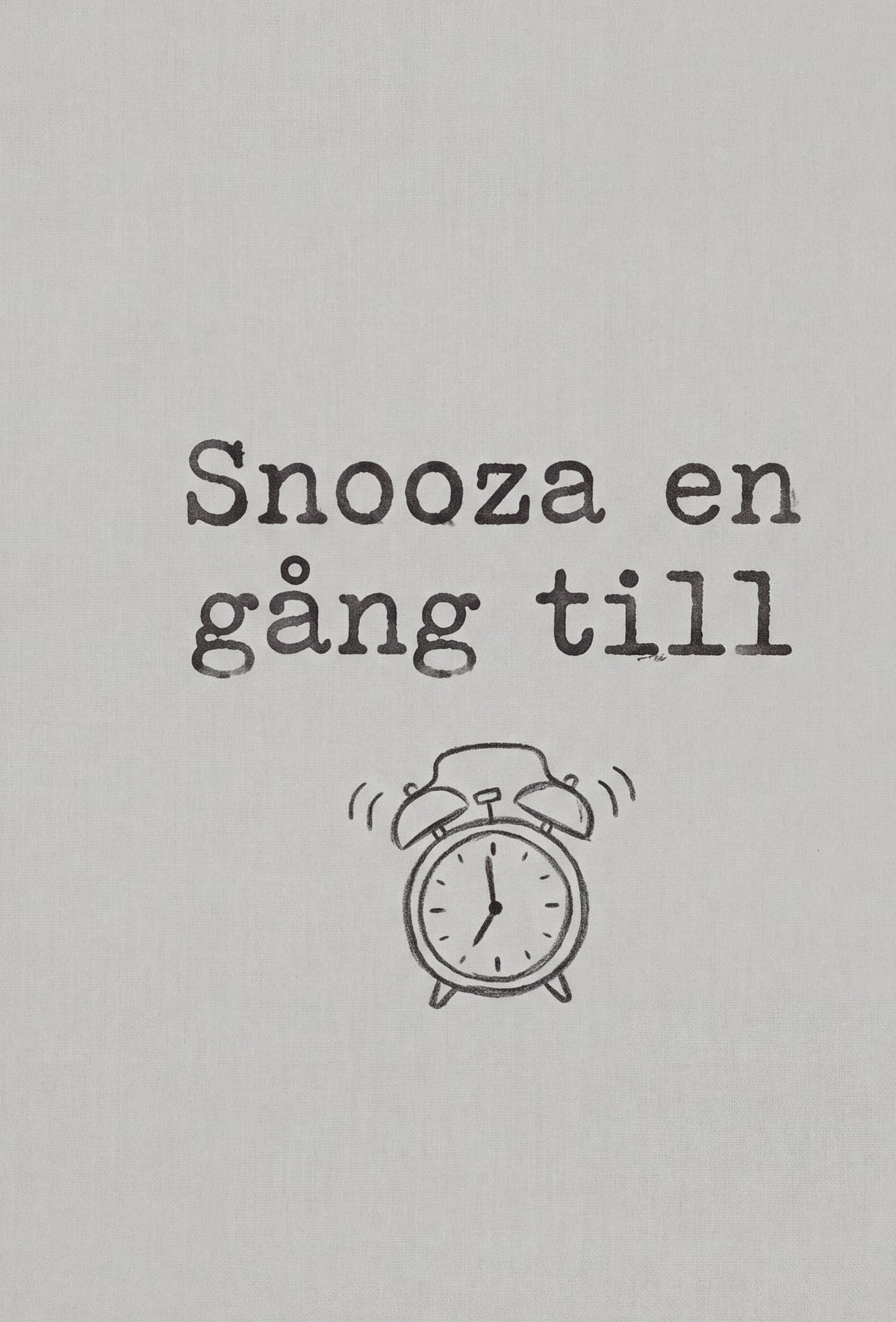 Snooza en gång till