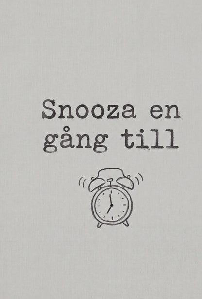 Snooza en gång till