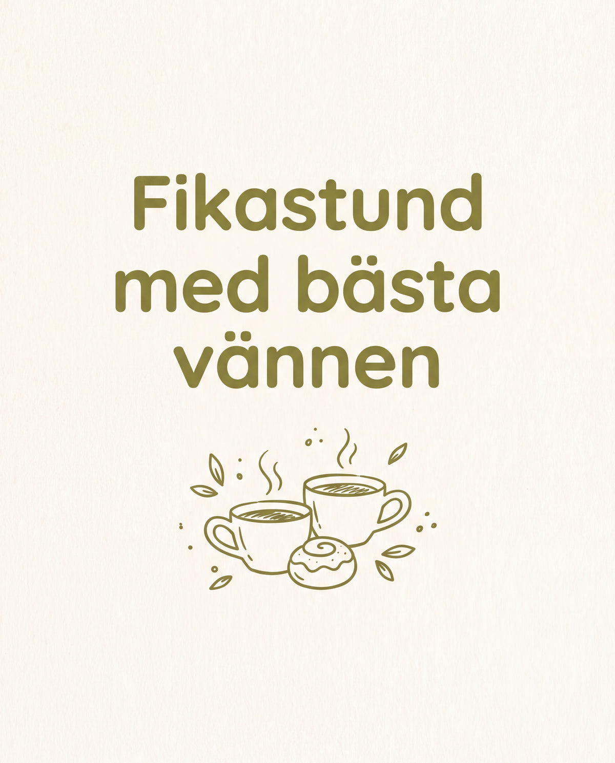 Fikastund med bästa vännen