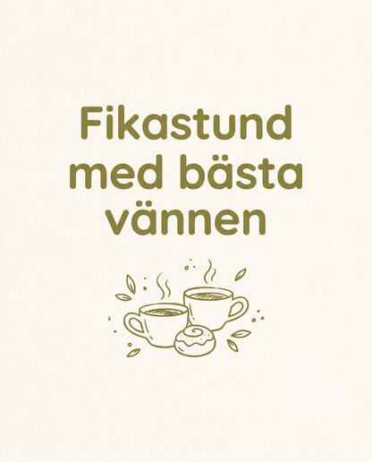 Fikastund med bästa vännen