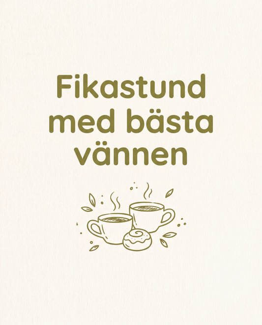 Fikastund med bästa vännen