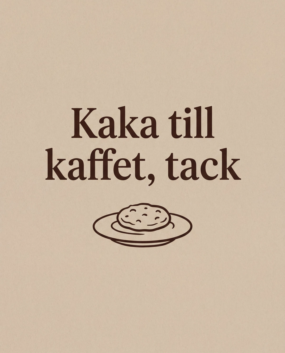 Kaka till kaffet, tack