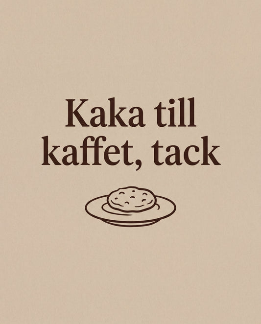 Kaka till kaffet, tack
